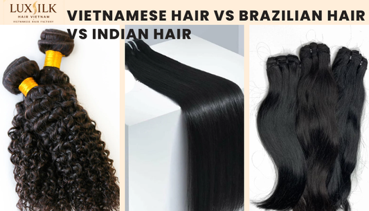 Vietnamese-hair-vs-brazilian-hair-vs-indian-hair